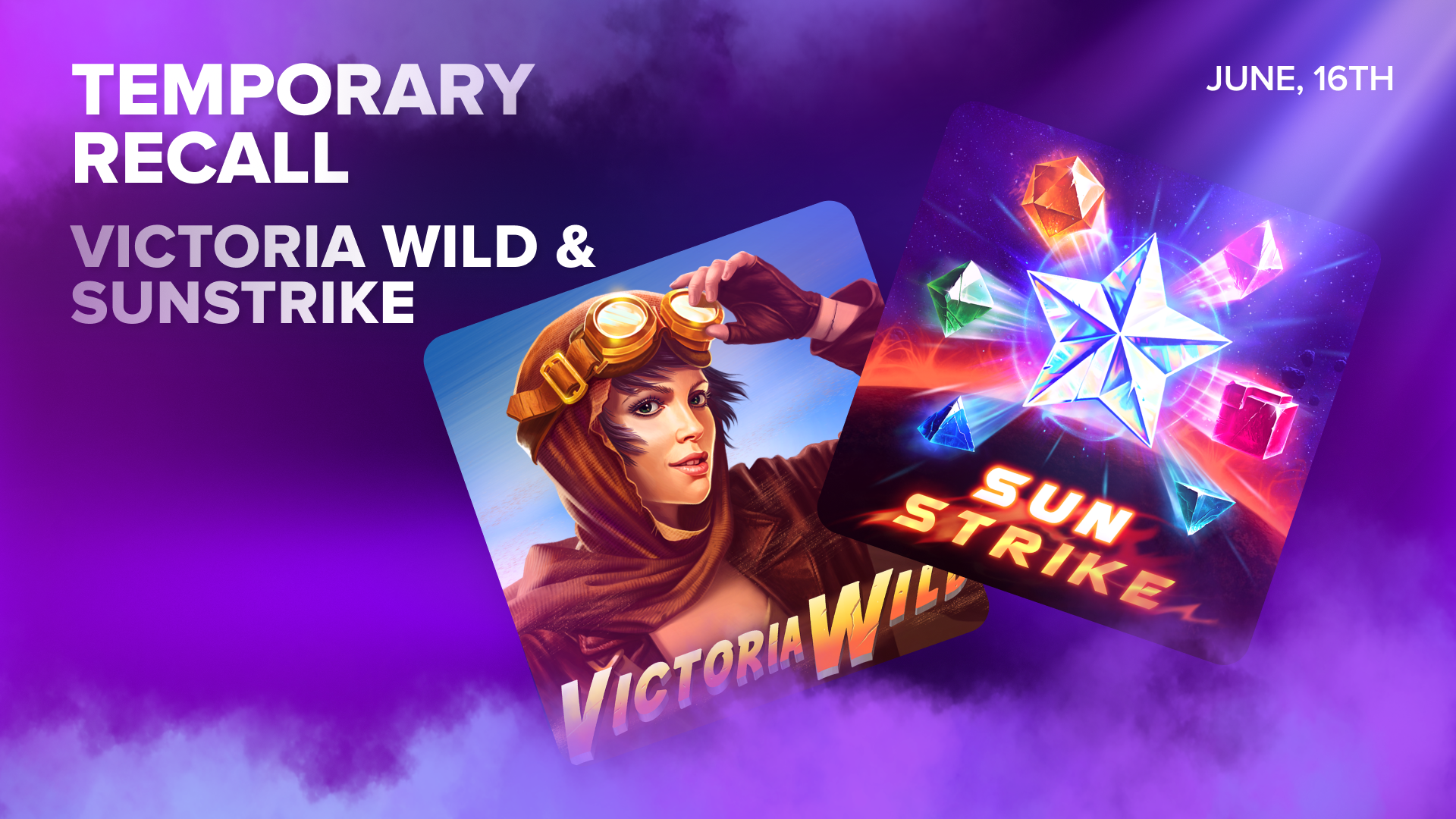 Temporary Recall: Sunstrike, Victoria Wild